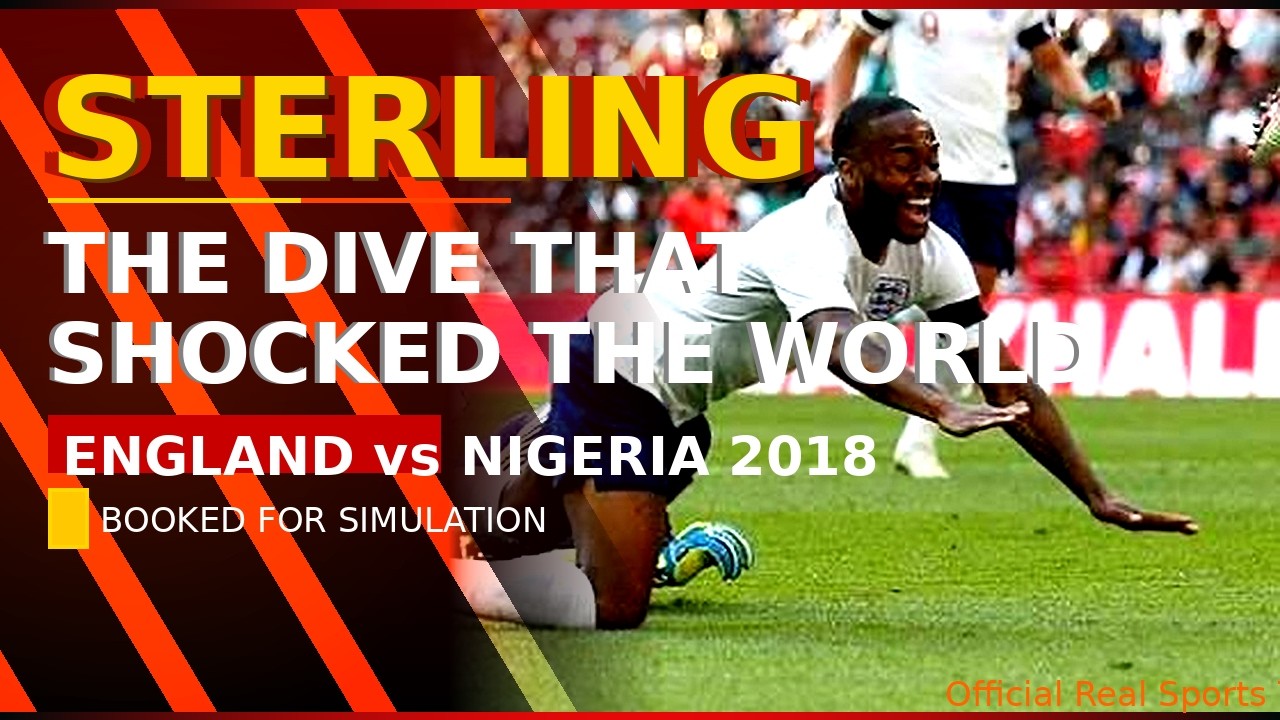 raheem sterling dive.Sterling gets a yellow card for diving against Nigeria in a friendly