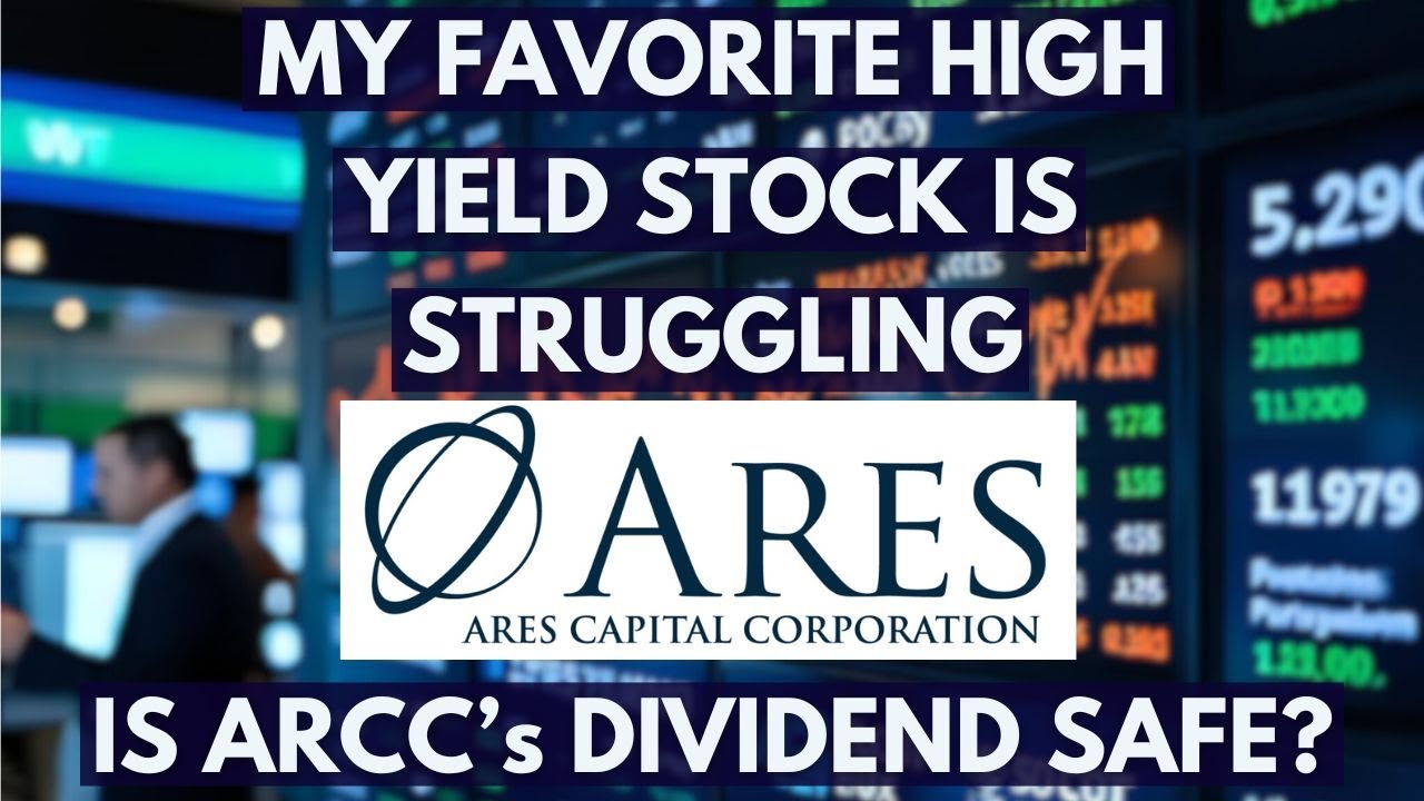 My Favorite High Yielding Stock is Struggling. Is ARCC's Dividend Safe?