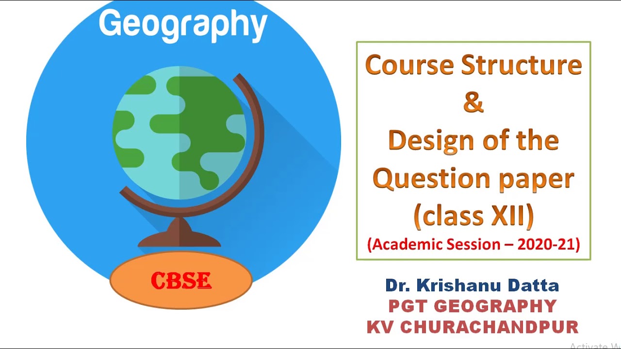 Course structure and Design of the question paper (Geography), Class XII, CBSE