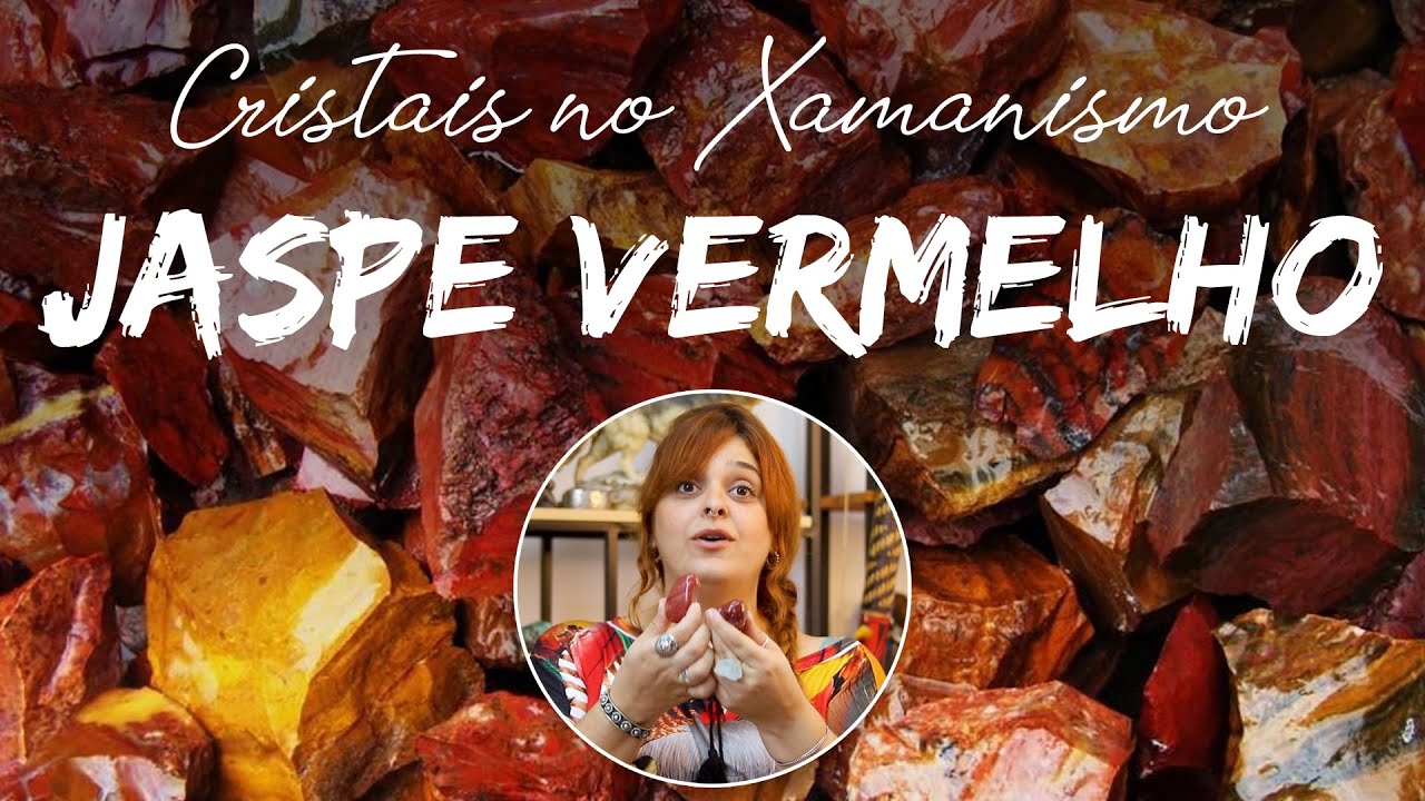 Significado do Cristal Jaspe Vermelho, resolver problemas rápido - CRISTAIS NO XAMANISMO!