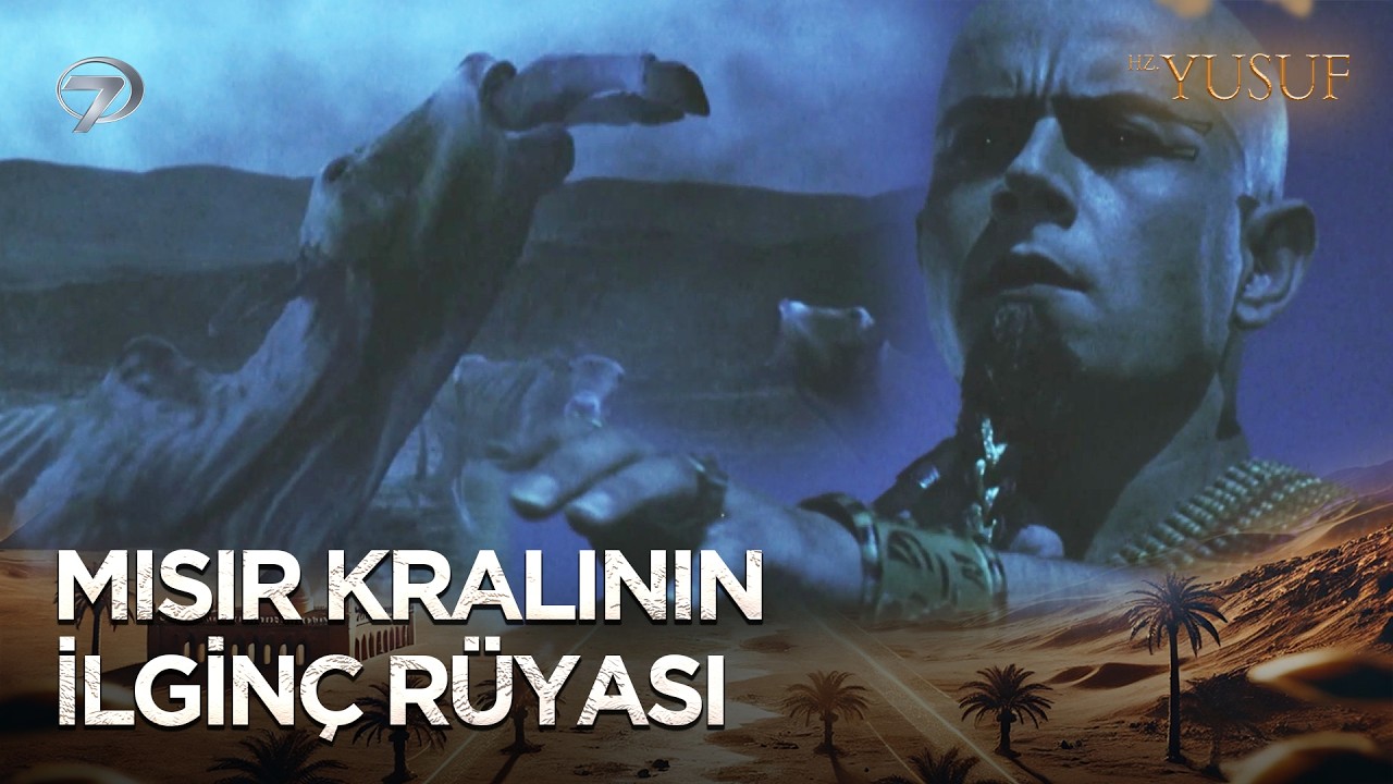 Kralın Rüyasını Yorumlamakta Aciz Kaldılar | Hz. Yusuf