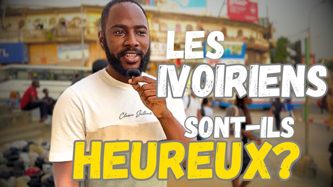 Le bonheur existe-t-il vraiment en Côte d'Ivoire?