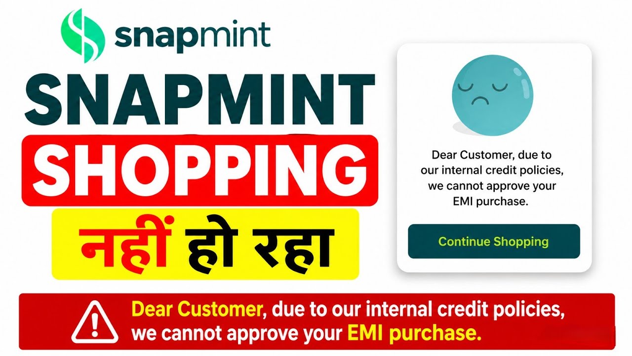 Snapmint Dear Customer due to our internal credit policies we cannot approve your EMI purchase 2026