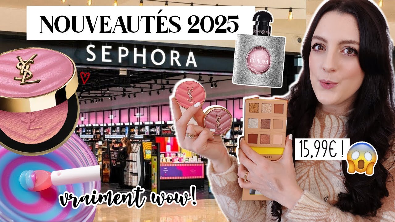 Nouveautés 2025 chez Sephora ! 😱 (Make Me Blush YSL, Black Opium Glitter, palettes à 15€ ?!)