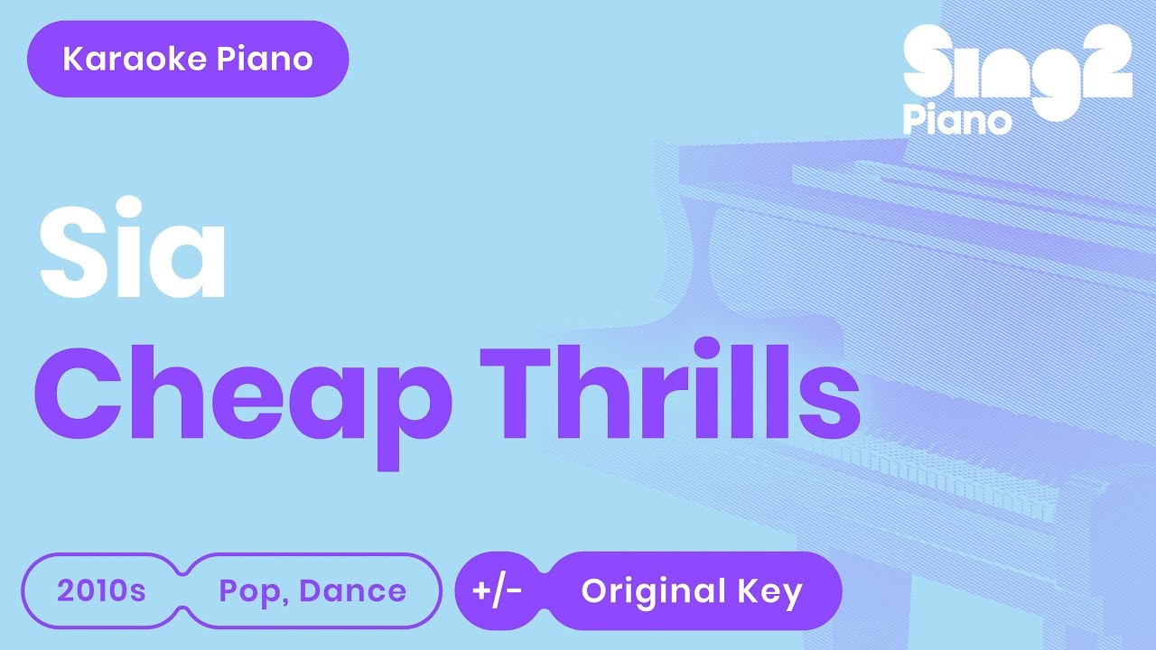 Sia - Cheap Thrills (Piano Karaoke)