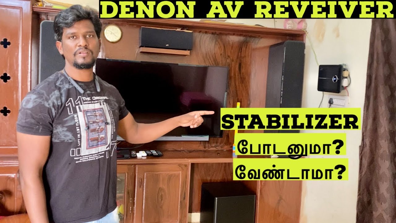 Denon Av Receiver எந்த Stabilizer போடலாம் - Stablizer கண்டிப்பா போடனுமா?