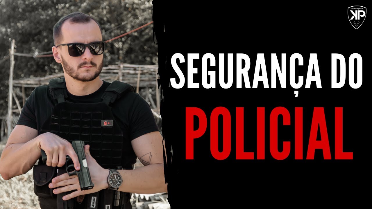 Coisas que todo POLICIAL faz para sua SEGURANÇA pessoal
