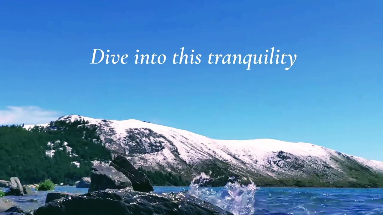 Dive into this tranquility | Calm Music | Meditation | Lake and Mountain 