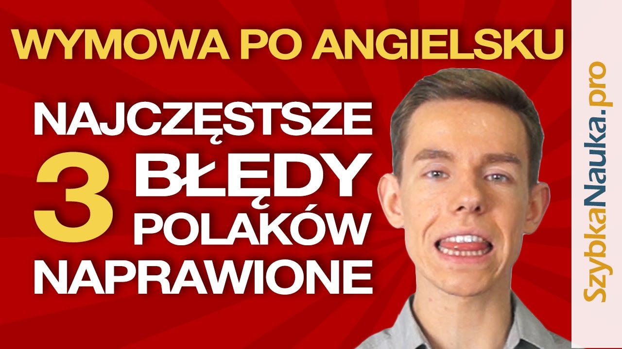 Wymowa Angielska: 3 Najczęstsze Błędy Polaków Naprawione!