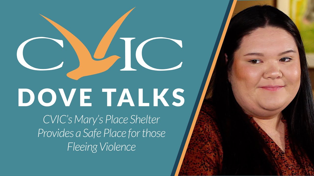 CVIC Dove Talks - CVIC's Mary's Place Shelter Provides a Safe Place for those Fleeing Violence