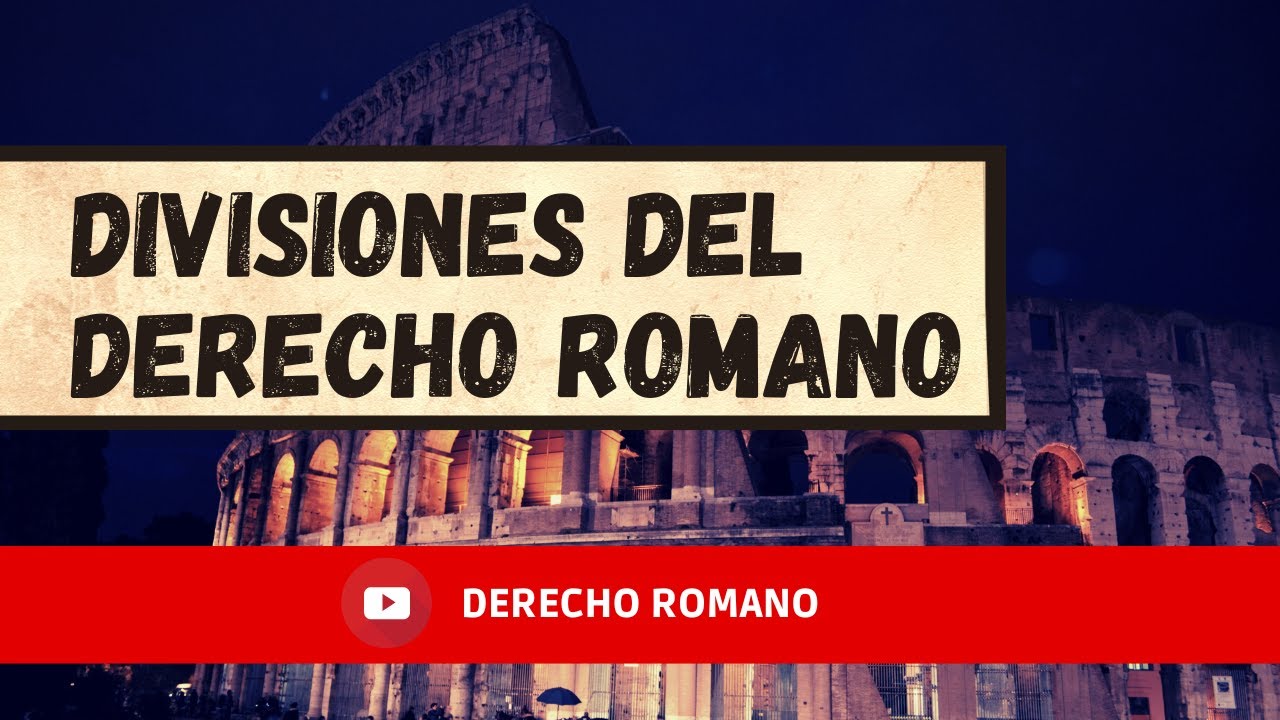 Divisiones del Derecho Romano