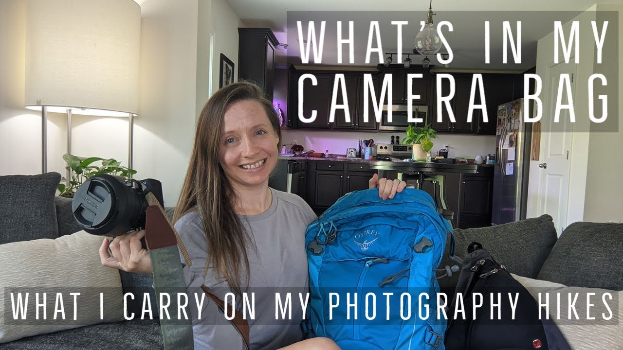 What's In My Camera Bag - What I Carry on My Landscape Photography Hikes - 2021