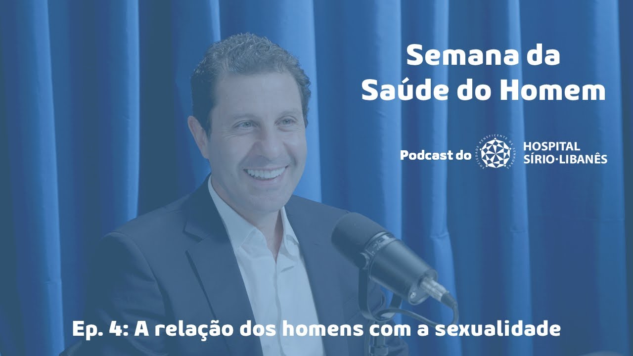 Semana da Saúde do Homem | A relação dos homens com a sexualidade