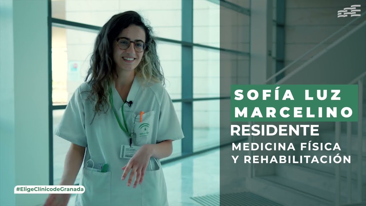 Ser residente en el Clínico San Cecilio. Sofía - Medicina Física y Rehabilitación