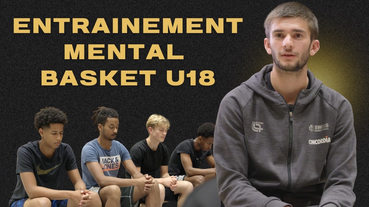 Entraînement mental et pleine conscience : immersion avec une équipe U18 de basket