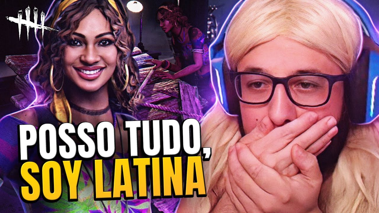 TROLLEI? EU POSSO, SOY LATINA 💃 | Dead by Daylight