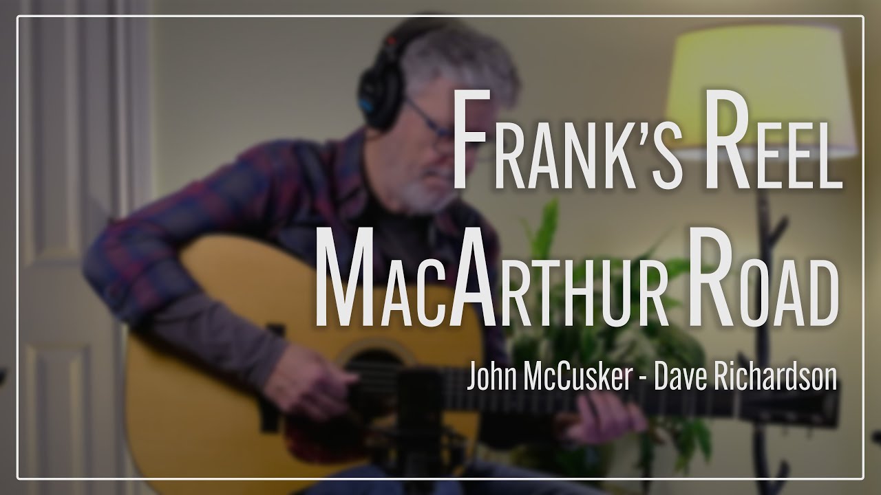 Frank's Reel / MacArthur Road - John McCusker / Dave Richardson | With Tabs