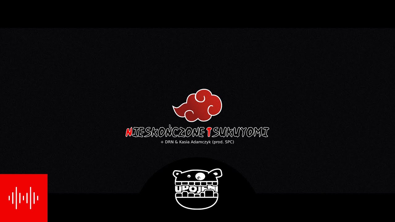 Jagła - NIESKOŃCZONE TSUKUYOMI ft. DRN, Kasia Adamczyk (prod. SPC) [AKATSUKI EP]