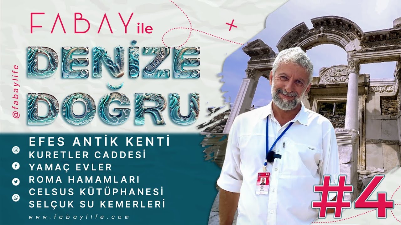 FABAY ile Denize Doğru: Efes Antik Kenti 🏛️  | 4. B&ouml;l&uuml;m