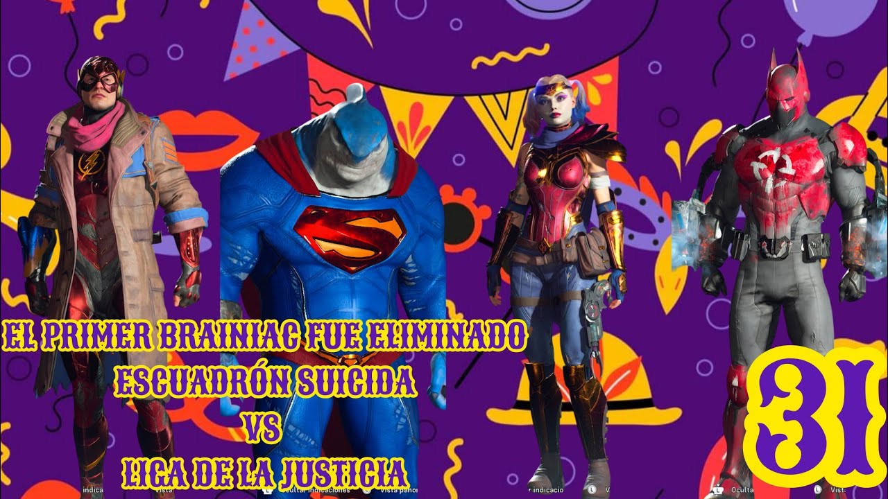 EL PRIMER BRAINIAC FUE ELIMINADO - #EscuadronSuicida VS #JusticeLeague Capitulo 31