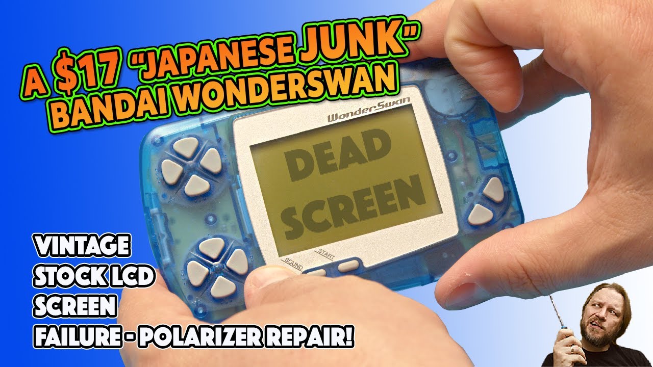 «Ненужный» Bandai Wonderswan за 17 долларов с плохим экраном — ремонт сгоревшего поляризатора — р...