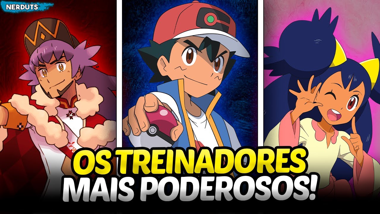 TOP 10 TREINADORES MAIS PODEROSOS DE POKEMON