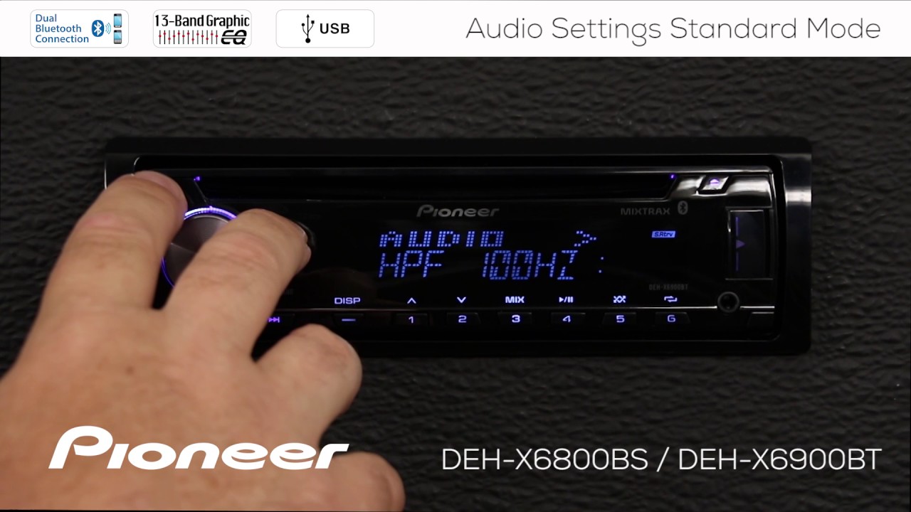 How To - DEH-X6900BT - Audio Settings Standard Mode