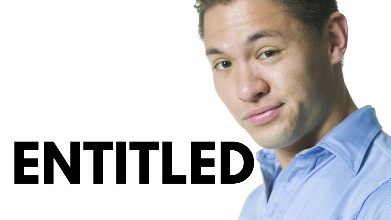 Entitled | The narcissist's entitlement knows no bounds