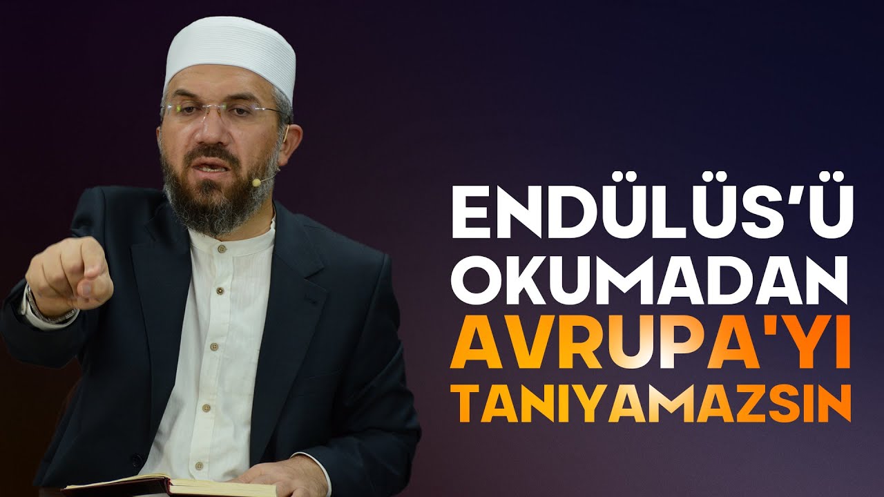 Endülüs'ü Okumadan Avrupa'yı Tanıyamazsın?