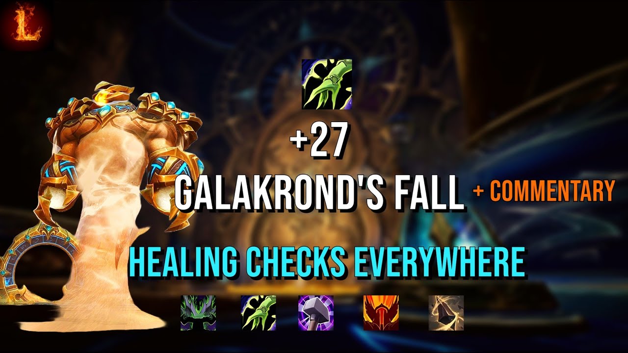 +27 Galakrond's Fall - W/ Commentary - Restoration Shaman Dragonflight S3 M+