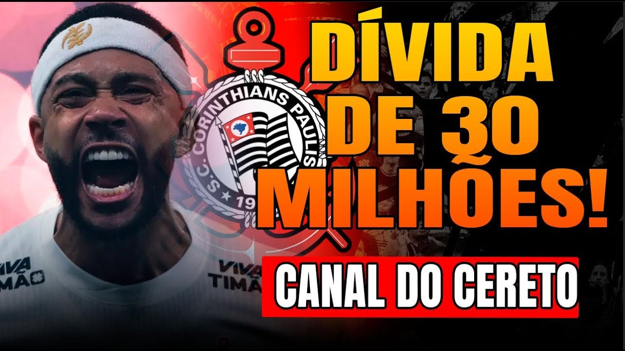 CORINTHIANS TEM DÍVIDA DE 30 MILHÕES COM MEMPHIS ! COMO PAGAR ?