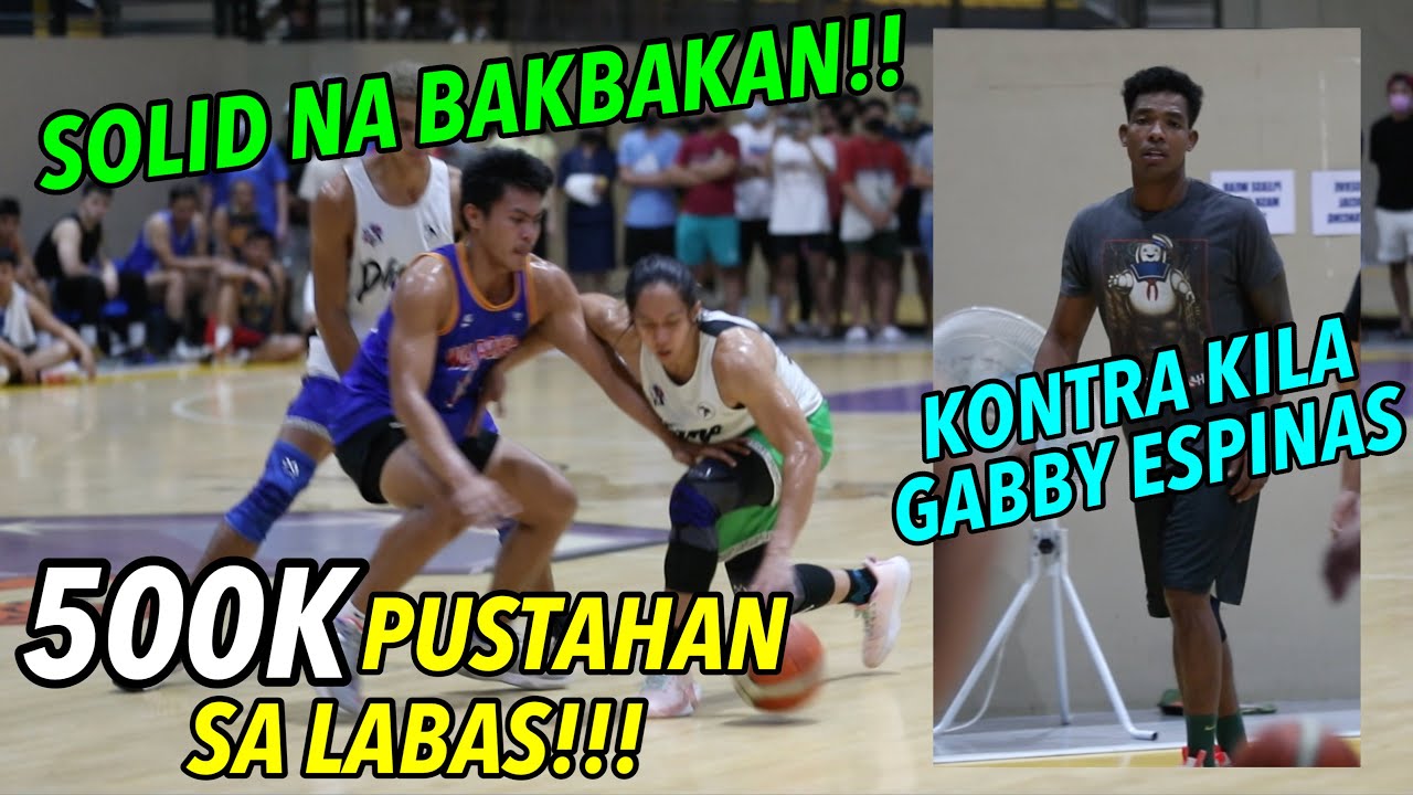 HALOS 500K PUSTAHAN SA LABAS KONTRA KILA GABBY ESPINAS - SOLID NA BAKBAKAN 'TO!! | S.2. vlog 433
