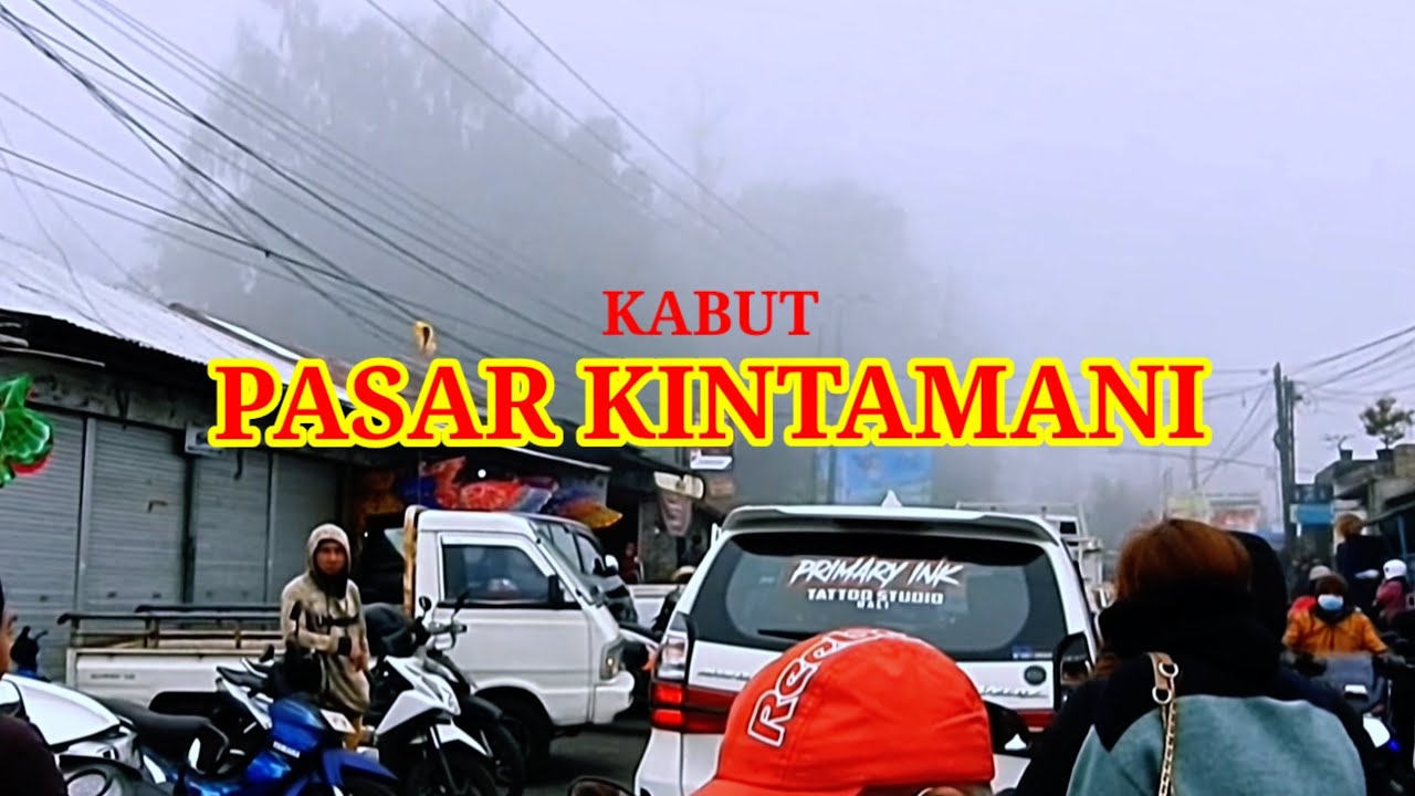 VIEW BERKABUT  Explore Jalan [pasar] Kintamani Bali