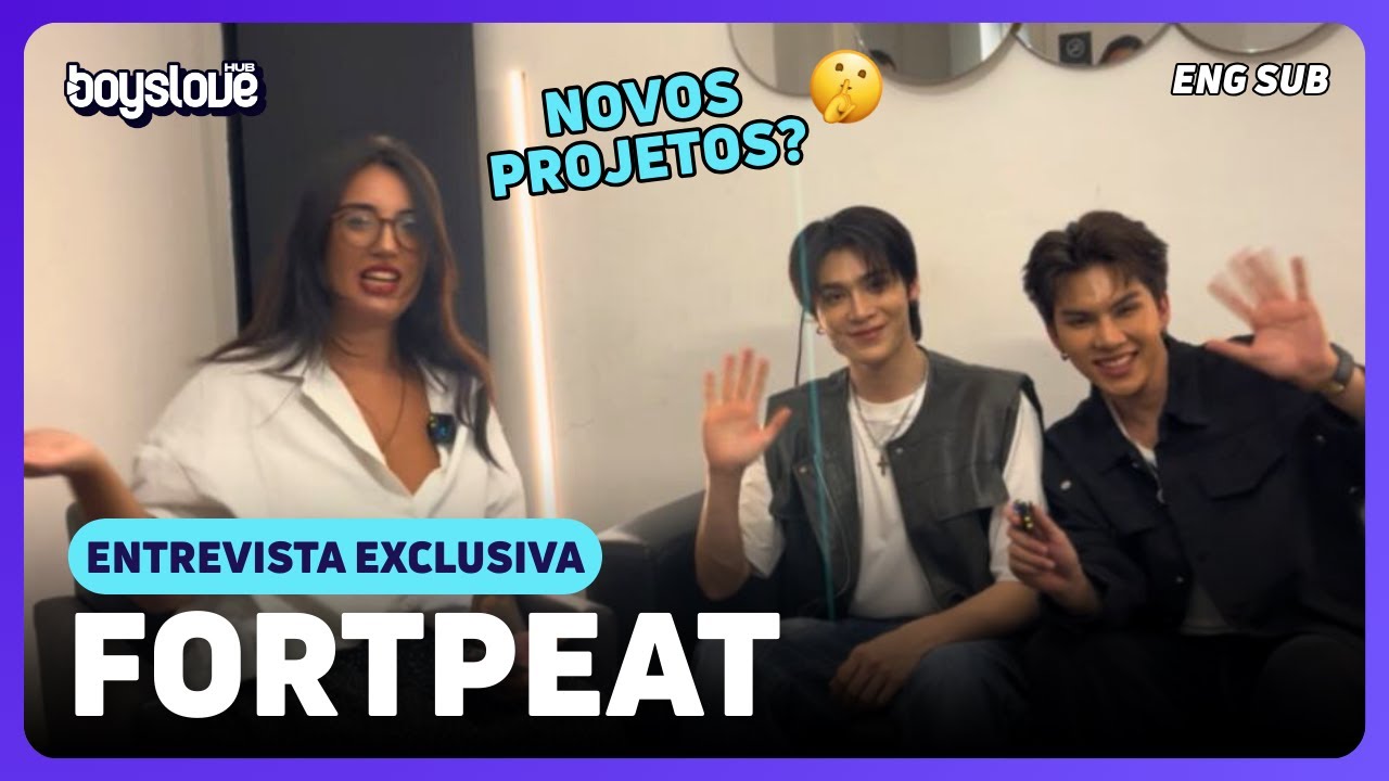 ENTREVISTA PRESENCIAL COM #FORTPEAT - ESTRELAS DO BL #LOVESEATHESERIES