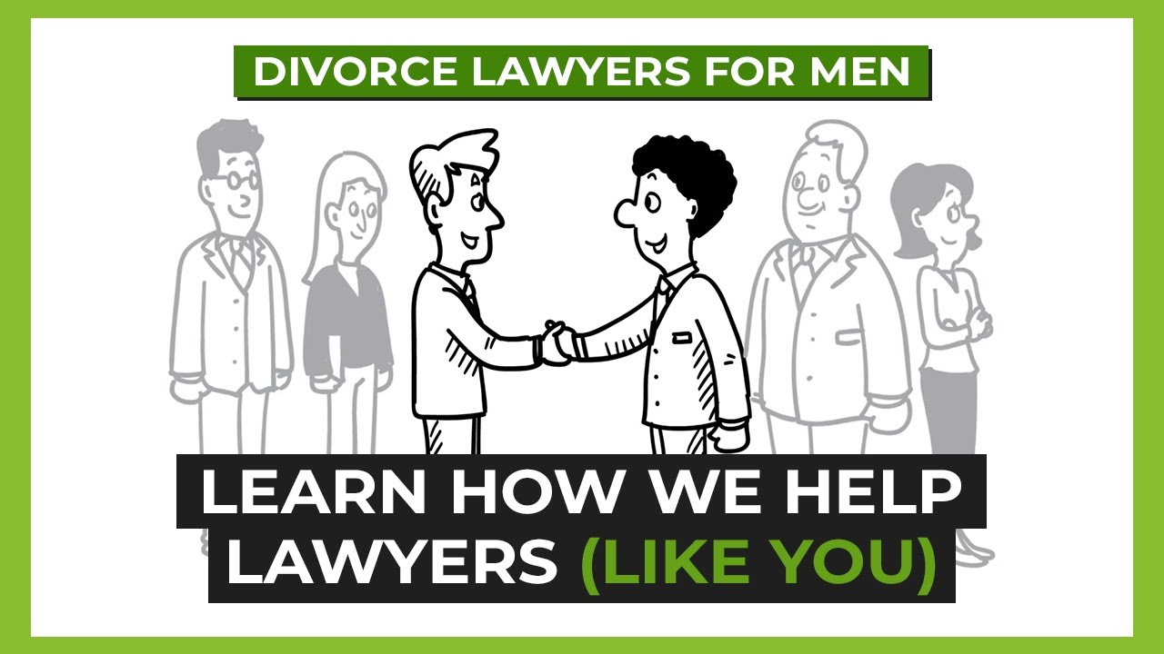 Grow Your Family Law Practice with Divorce Lawyers For Men
