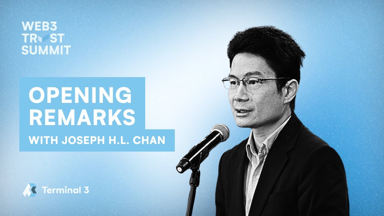 Opening Remarks with HKUSFT Joseph H.L. Chan, JP | Web3 Trust Summit 2025