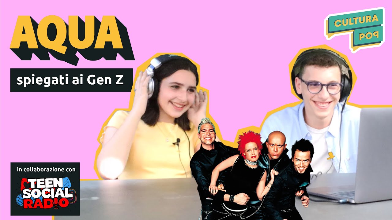Gli Aqua spiegati ai Gen Z