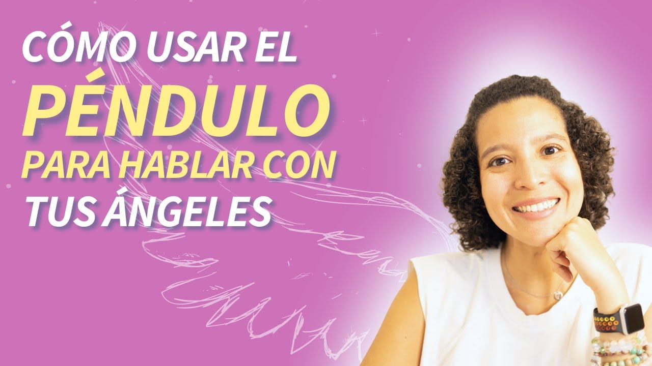Cómo usar el PÉNDULO para COMUNICARTE CON LOS ÁNGELES | Andrea Roa