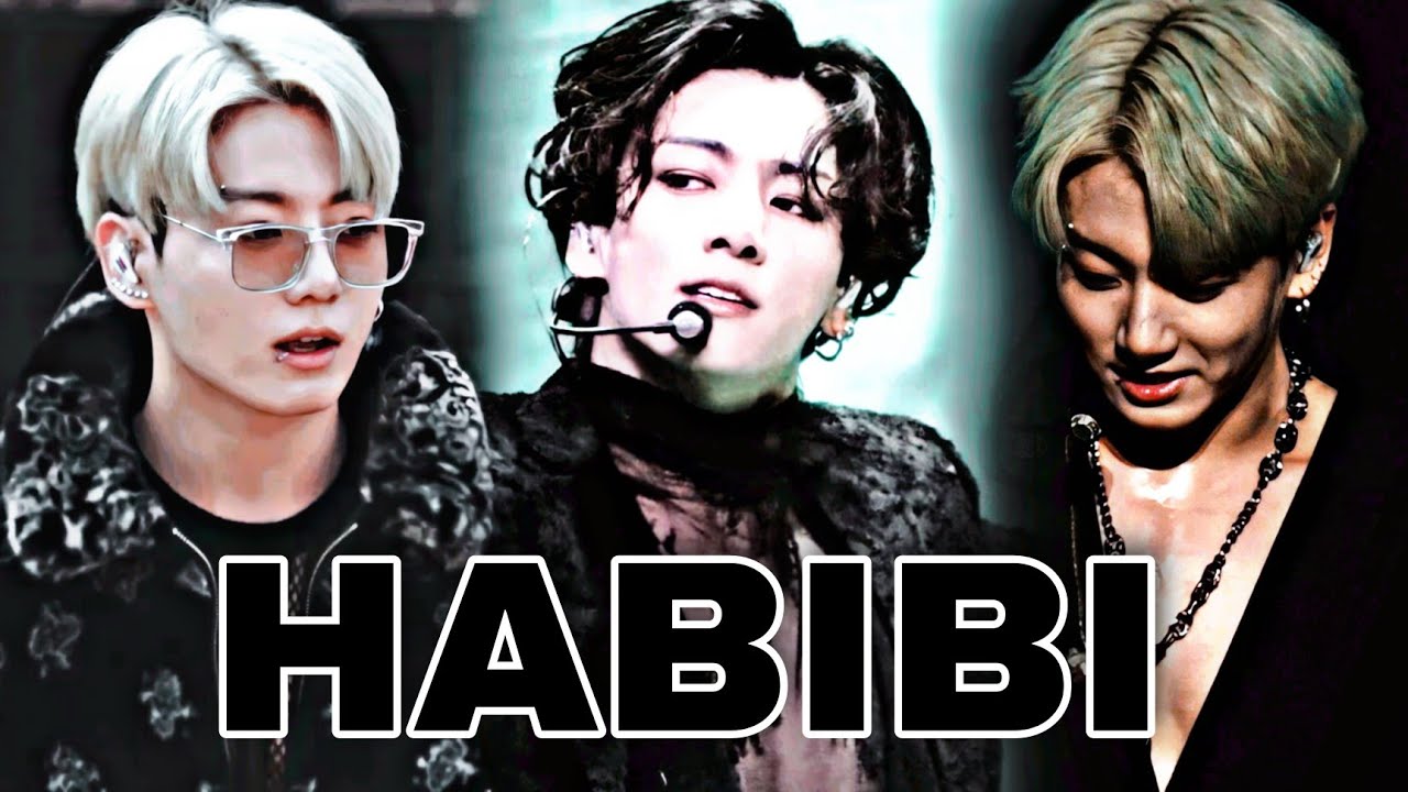Jeon Jungkook ❝Habibi❞ [FMV]