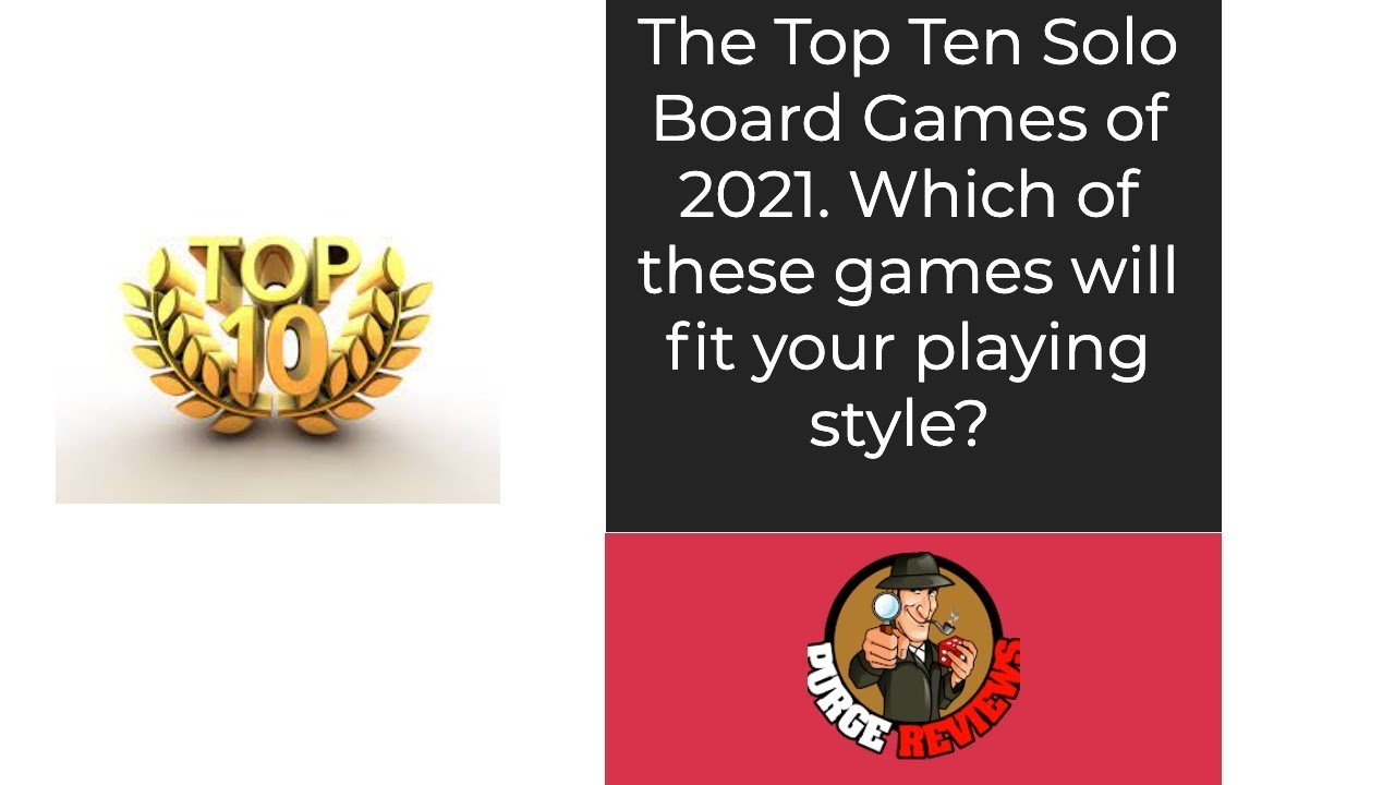 Top 10 Solo Board Games of 2021 by Purge Reviews