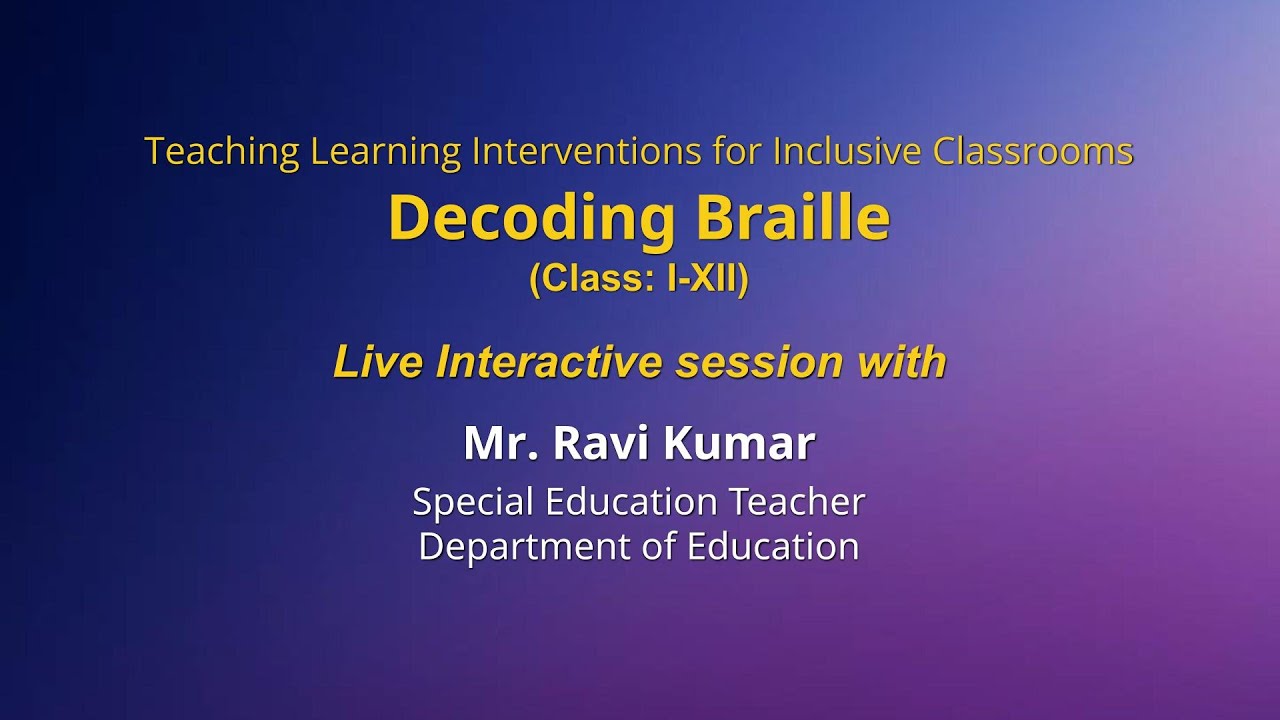 NCERT:   Decoding Braille       Class: I-XII