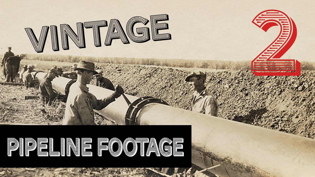 Vintage Pipeline Film (Part 2 of 2)