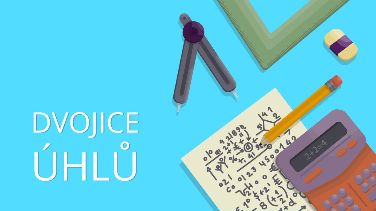 Dvojice úhlů - vrcholový a doplňkový