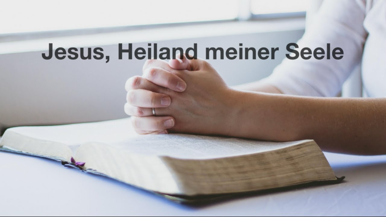 543 - Jesus, Heiland meiner Seele
