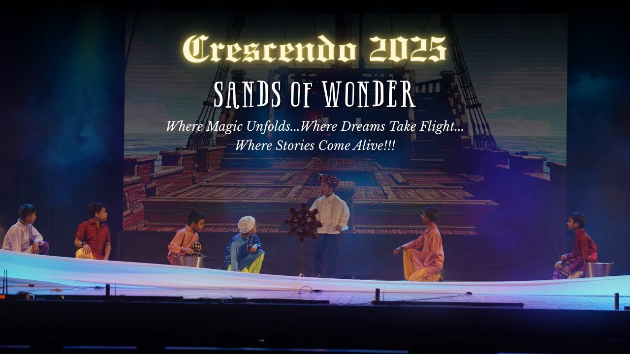 Sands of Wonder | School Play at Crescendo 2025 | Crescent High School & Jr. College