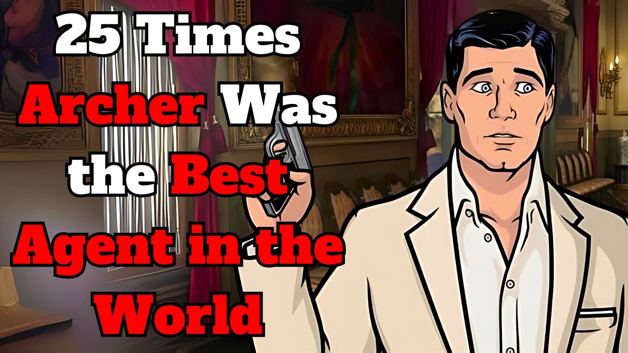 25 Times Archer Was the Best Agent in the World