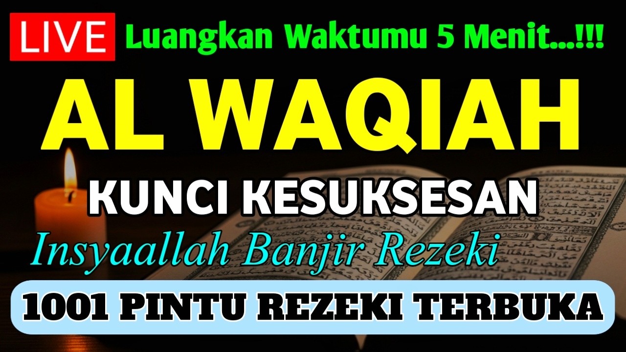 DZIKIR MUSTAJAB PENARIK REZEKI DAN PELUNAS HUTANG | SURAH AL WAQIAH AMPUH