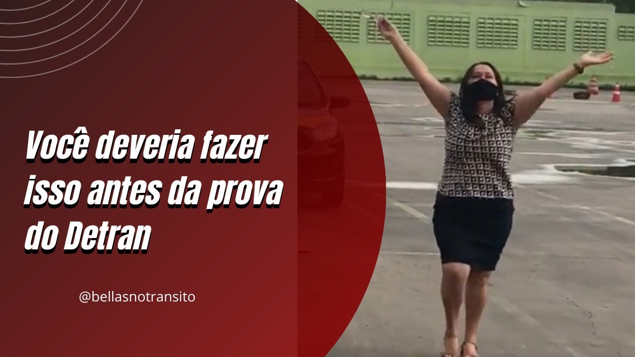 FAÇA ISSO ANTES DA PROVA PRÁTICA DO DETRAN