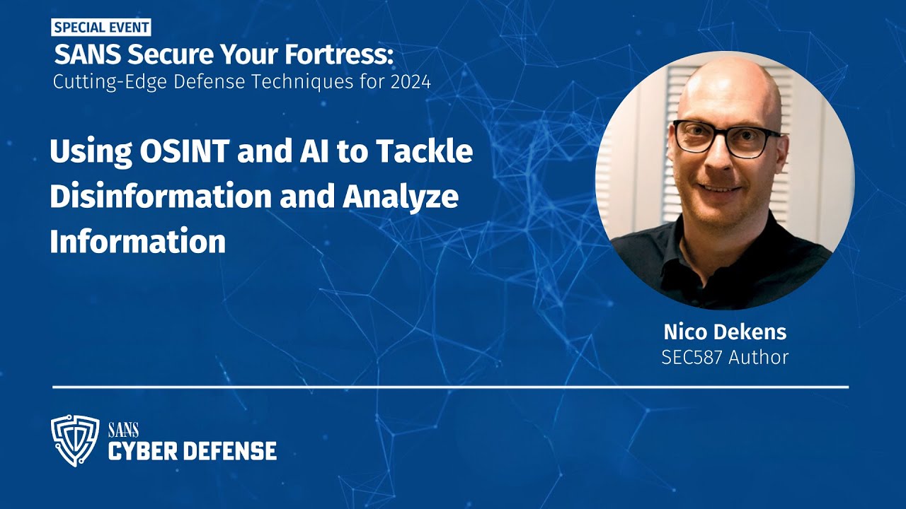 Using OSINT and AI to Tackle Disinformation and Analyze Information