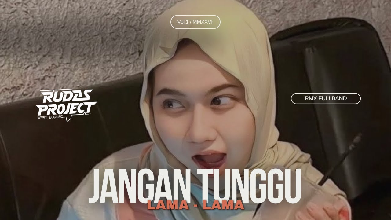 Dj jangan tunggu lama - lama viral tiktok // rmx fullband _rudasproject🔥